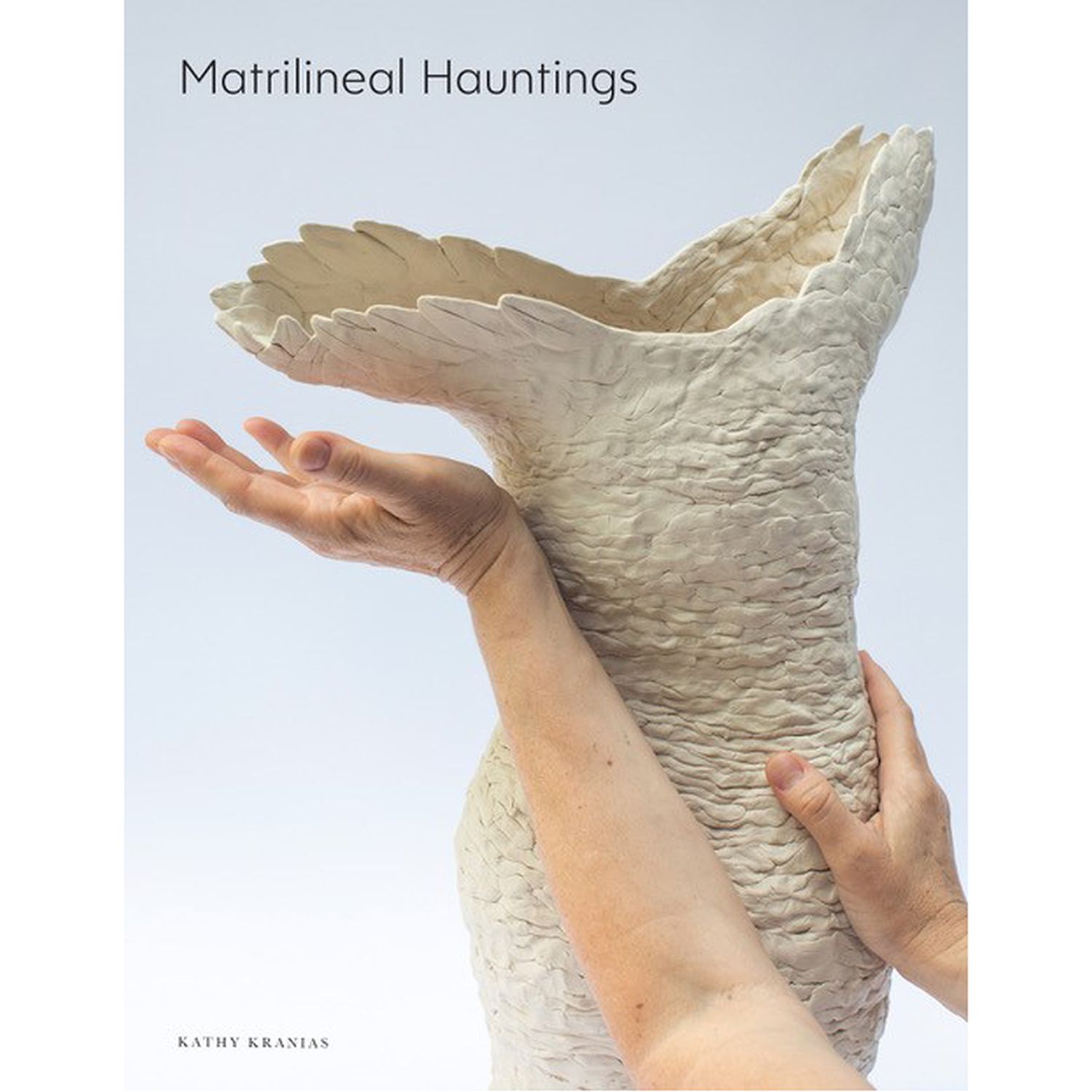 Kathy Kranias: Matrilineal Hauntings Product Image 1 of 3