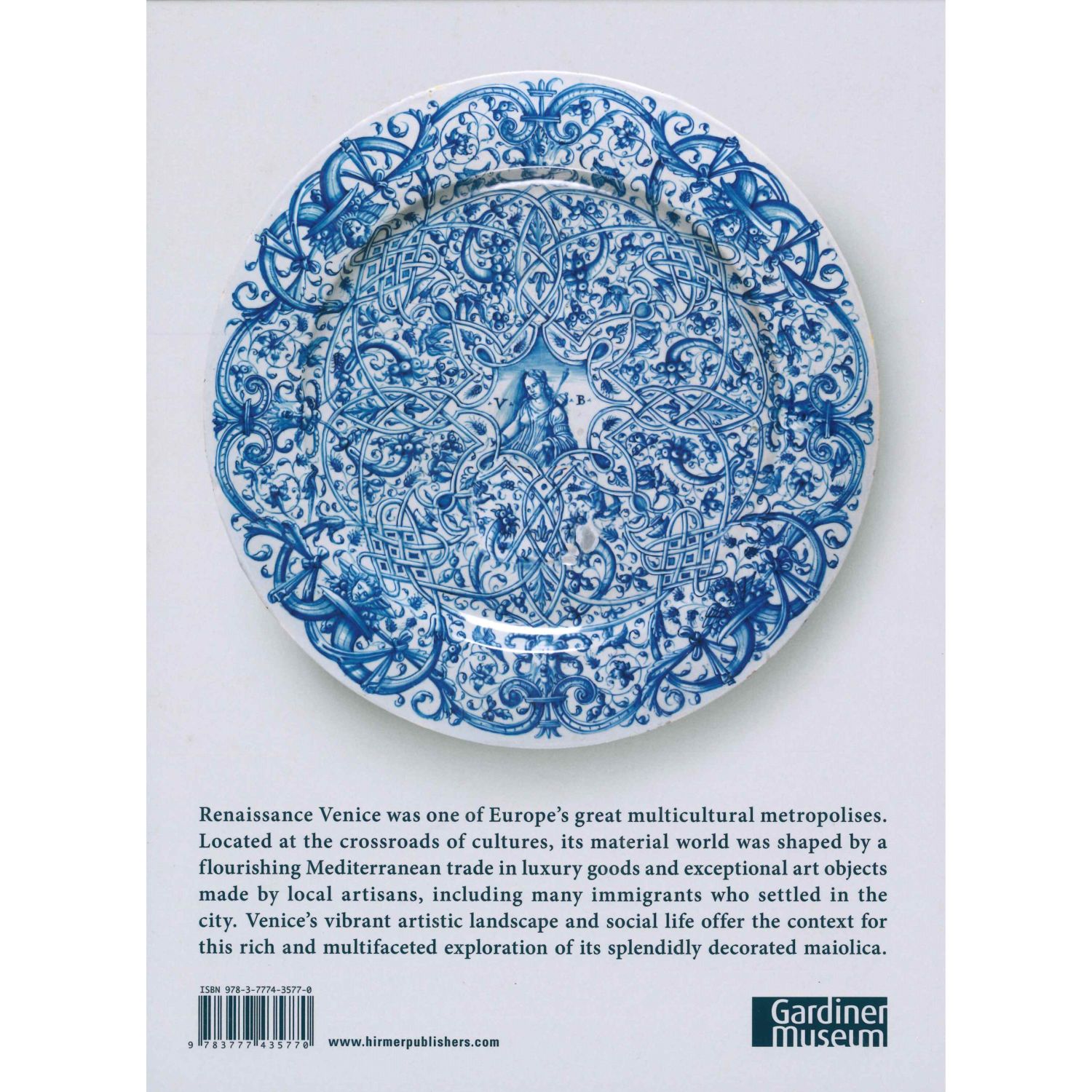 Maiolica in Renaissance Venice: Ceramics and Luxury at the Crossroads Product Image 2 of 6