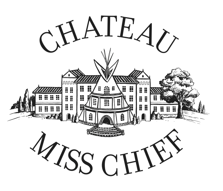 Chateau Miss Chief logo with a teepee in front of a chateau